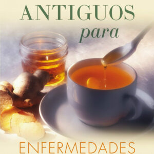 Remedios antiguos para enfermedades modernas