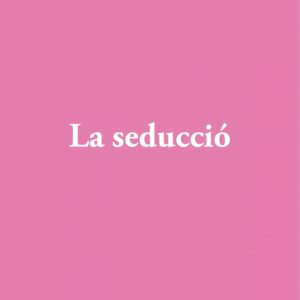 La seduccio
