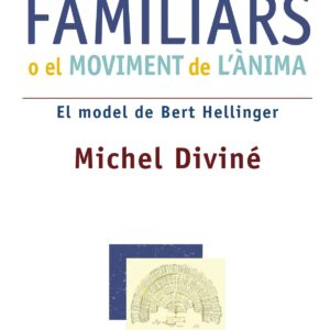 Constel·lacions familiars o el moviment de l'ànima