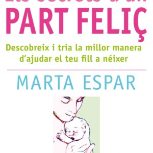 Els secrets d'un part feliç
