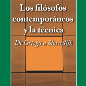 Los filósofos contemporáneos y la técnica
