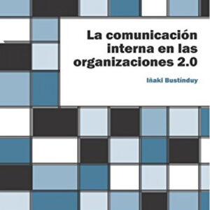 La comunicación interna en las organizaciones 2.0