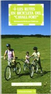 Les rutes en bicicleta del 'Cavall Fort'