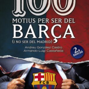 100 motius per ser del Barça (segona edició)