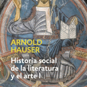 Historia social de la literatura y el arte I