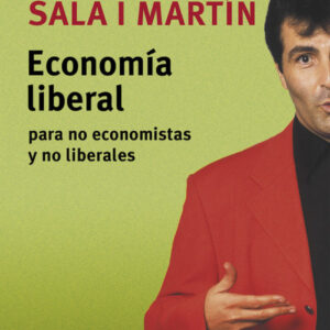 Economía liberal para no economistas y no liberales