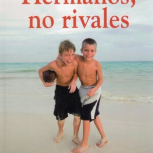 Hermanos, no rivales