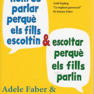 Com hem parlar perque els fills escoltin i escoltar...
