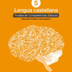 Lengua castellana 5. Prueba competencias basicas