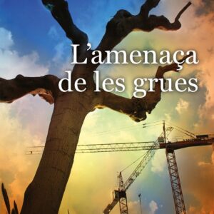 L'amenaça de les grues