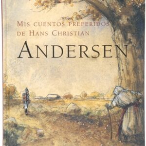 Mis cuentos preferidos de Hans Christian Andersen