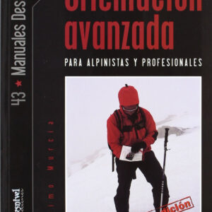 Orientación avanzada para alpinistas y profesionales