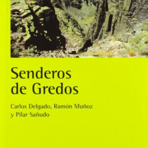 Senderos de gredos:30 excursiones y ascensiones clasicas