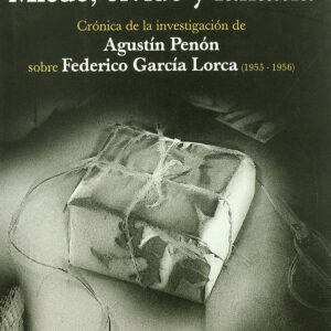 Miedo, olvido y fantasia. cronica de la investigacion de agustin penon sobre fed