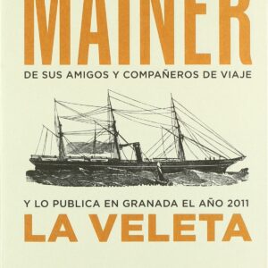 Para Mainer de sus amigos y compañeros de viaje