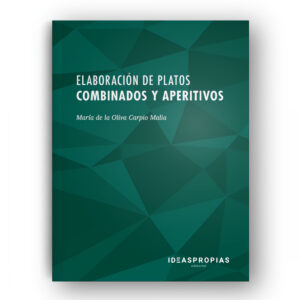 Elaboración de platos combinados y aperitivos