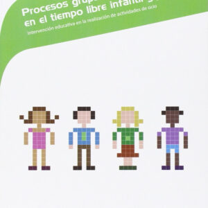 Procesos grupales educativos tiempo libre infantil juvenil