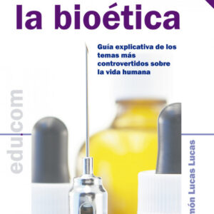 Explícame la bioética