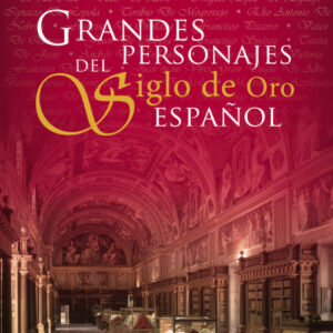 Grandes personajes del siglo de oro español