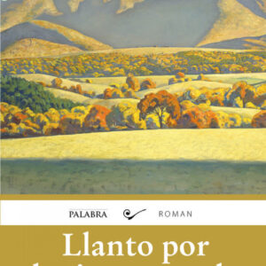 Llanto por la tierra amada