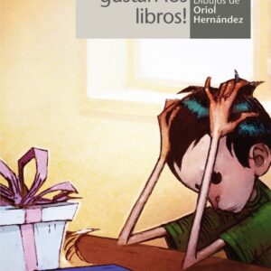 ¡A mi no me gustan los libros!