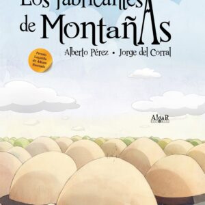 Los fabricantes de montañas