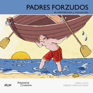 Padres forzudos