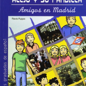 Alejo y su pandilla. Amigos en madrid