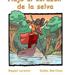 El viaje al corazón de la selva