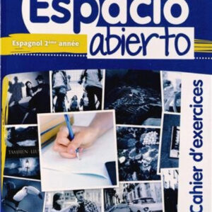 Espacio abierto A2/B1 cahier d'exercices