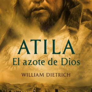 Atila. el azote de dios