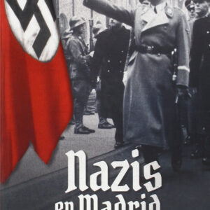Nazis en Madrid
