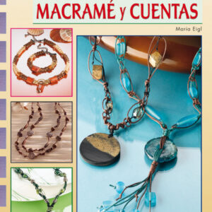 Serie macrame nº 5. collares y pulseras de macrame y cuentas