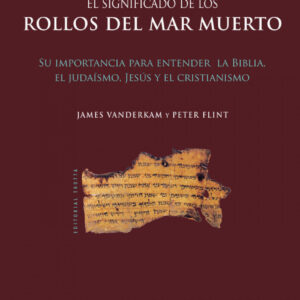 El significado de los rollos del Mar Muerto