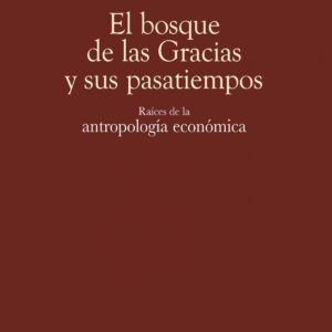 El bosque de las Gracias y sus pasatiempos