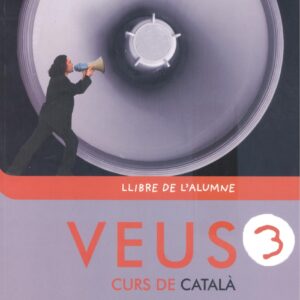 Veus. Curs de català. Llibre de l'alumne. Nivell 3