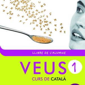 Veus. Curs de català. Llibre de l'alumne. Nivell 1