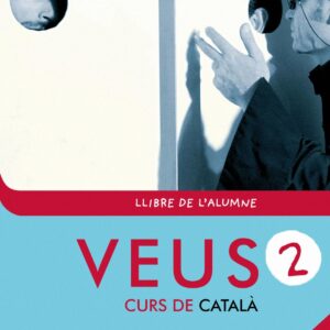 Veus. Curs de català. Llibre de l'alumne. Nivell 2