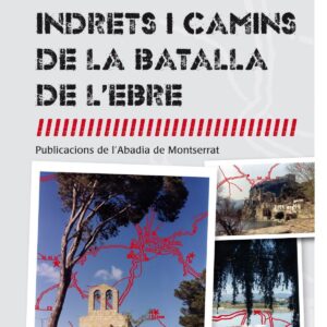 Indrets i camins de la batalla de l'Ebre