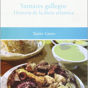 Op/297-yantares gallegos historia de la dieta atlantica