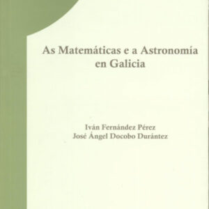 As matemáticas e a astronomía en Galicia