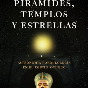 Pirámides, templos y estrellas