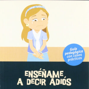 Enseñame a decir adiós
