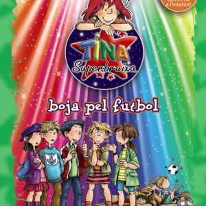 TINA SUPERBRUIXA, BOJA PEL FUTBOL (ED. COLOR)