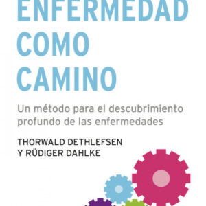 La enfermedad como camino