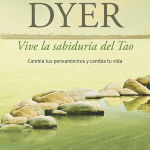 Vive la sabiduría del Tao