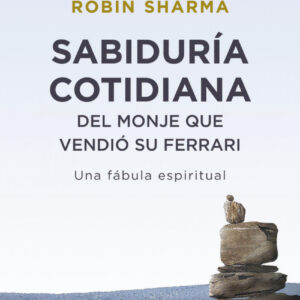 Sabiduría cotidiana del monje que vendió su Ferrari