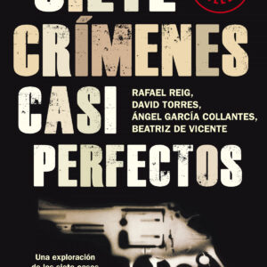 Siete crímenes casi perfectos