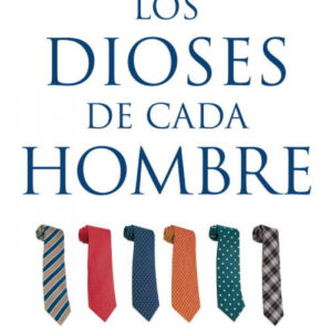 Los dioses de cada hombre