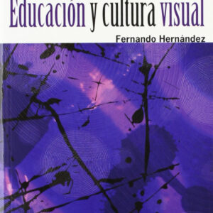 Educación y cultura visual (Ed. Bolsillo)
